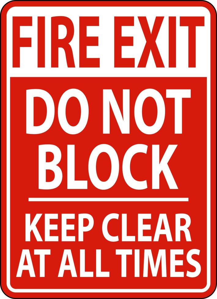 Fire Exit Do Not Block Keep Clear Sign vector