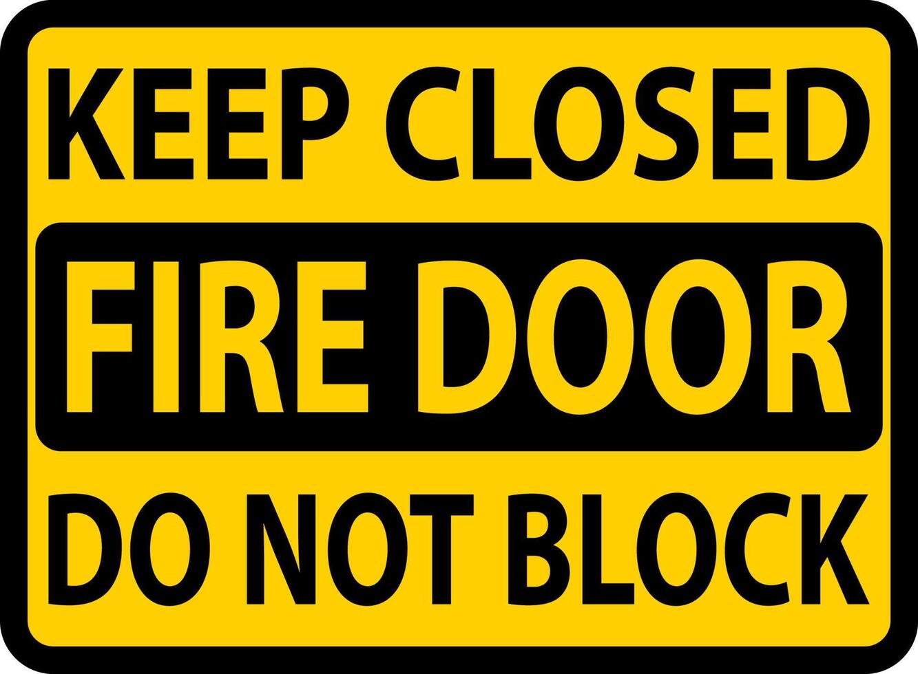 Keep Closed Do Not Block Fire Door Sign vector