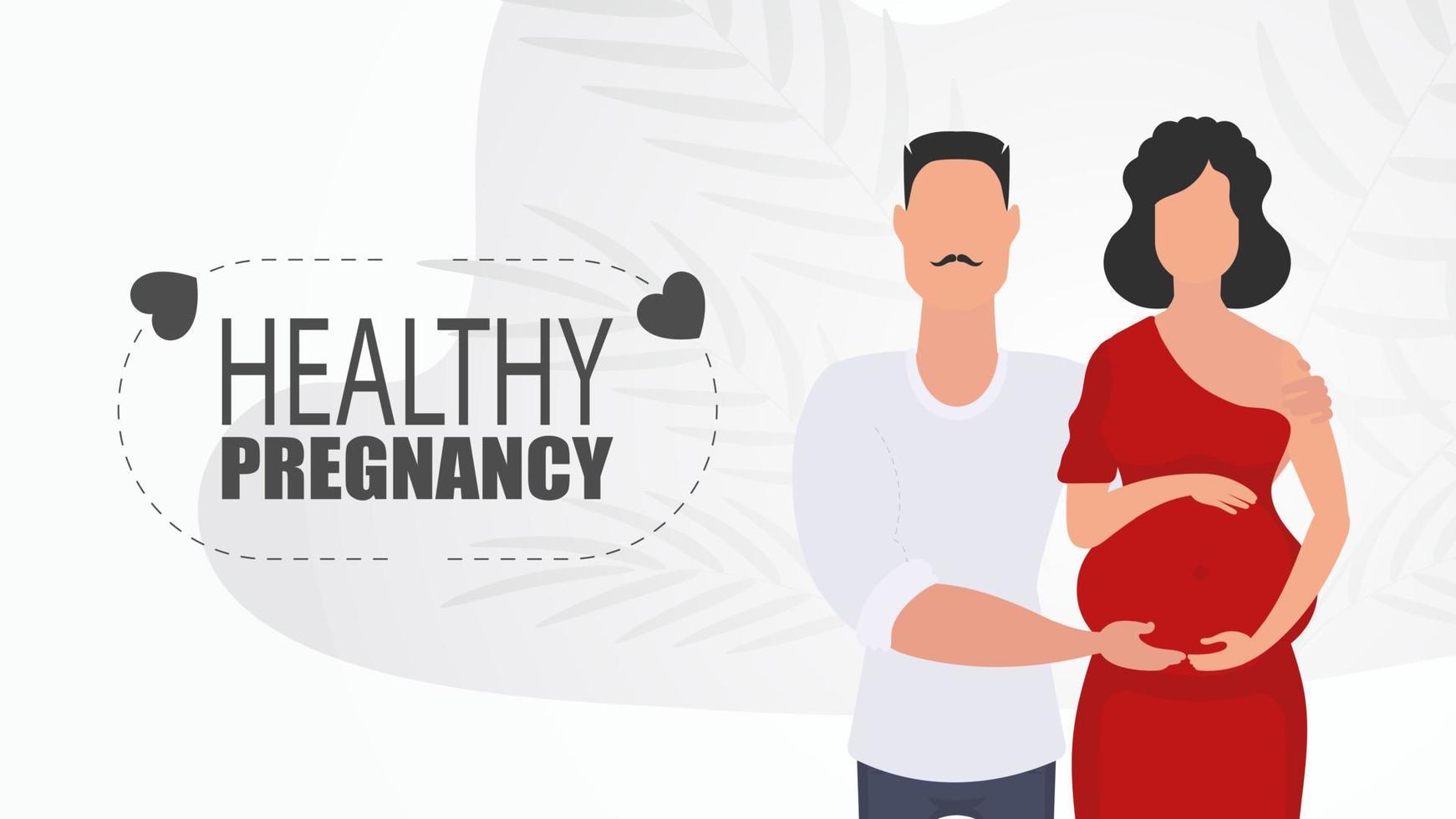 Healthy pregnancy. A man hugs a pregnant woman. Couple jet baby. Happy pregnancy. Vector in cartoon style.