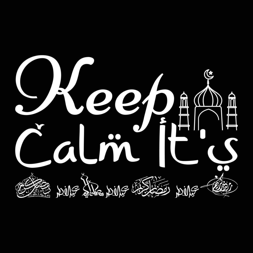 Keep Calm It's Ramadan vector