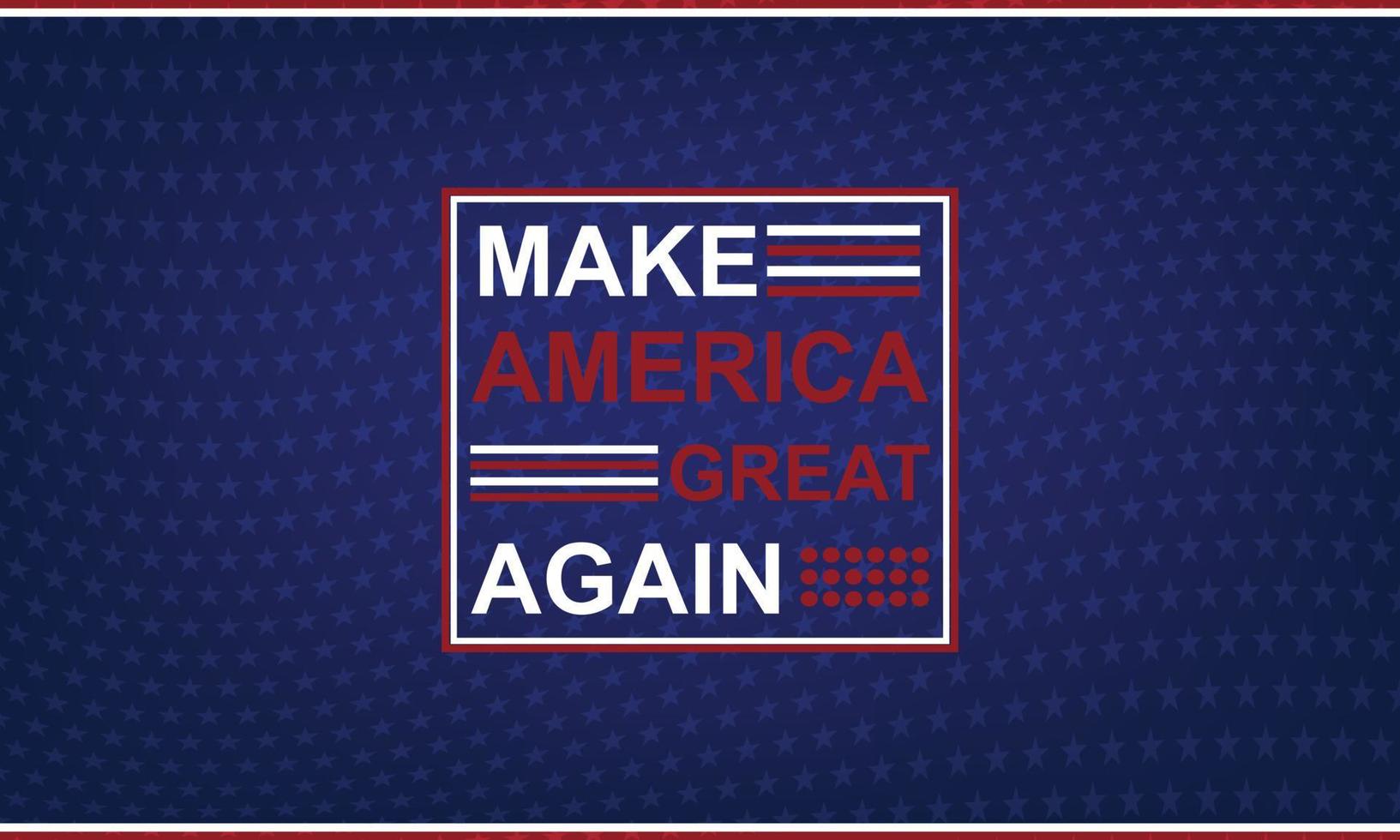 Make America great again ,text on USA flag background. Vector illustration.