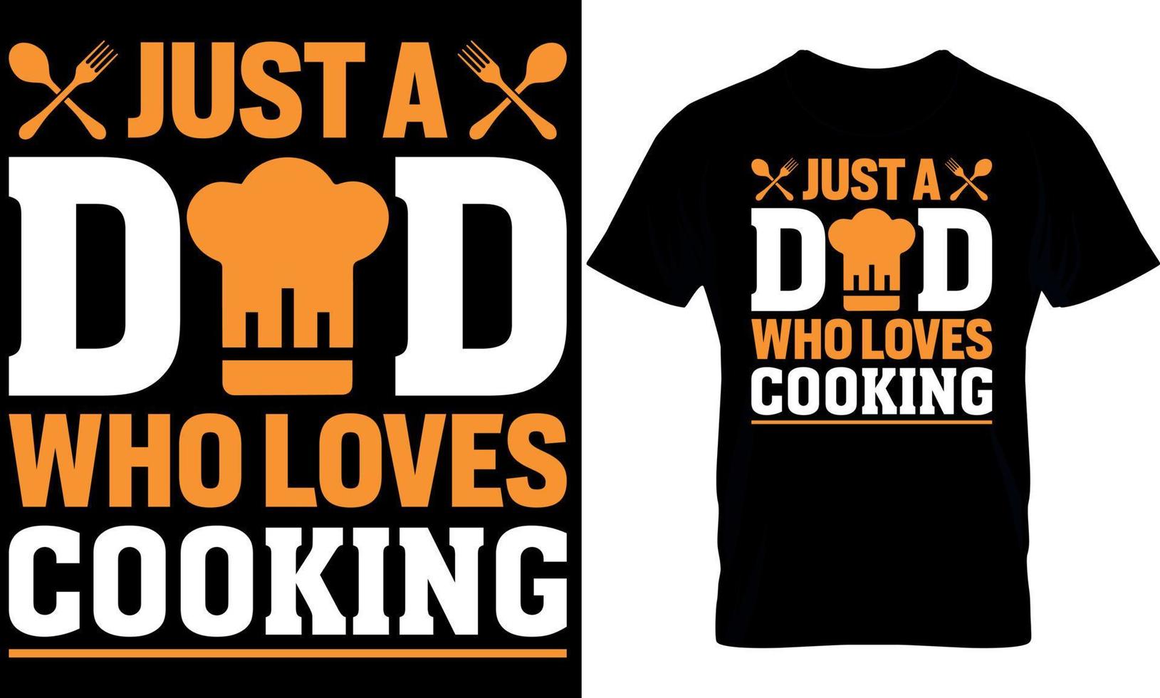 sólo un papá quien ama cocinando. Cocinando camiseta diseño, Cocinando t camisa diseño, Cocinando diseño, cocinar camiseta diseño, cocinar t camisa diseño, vector