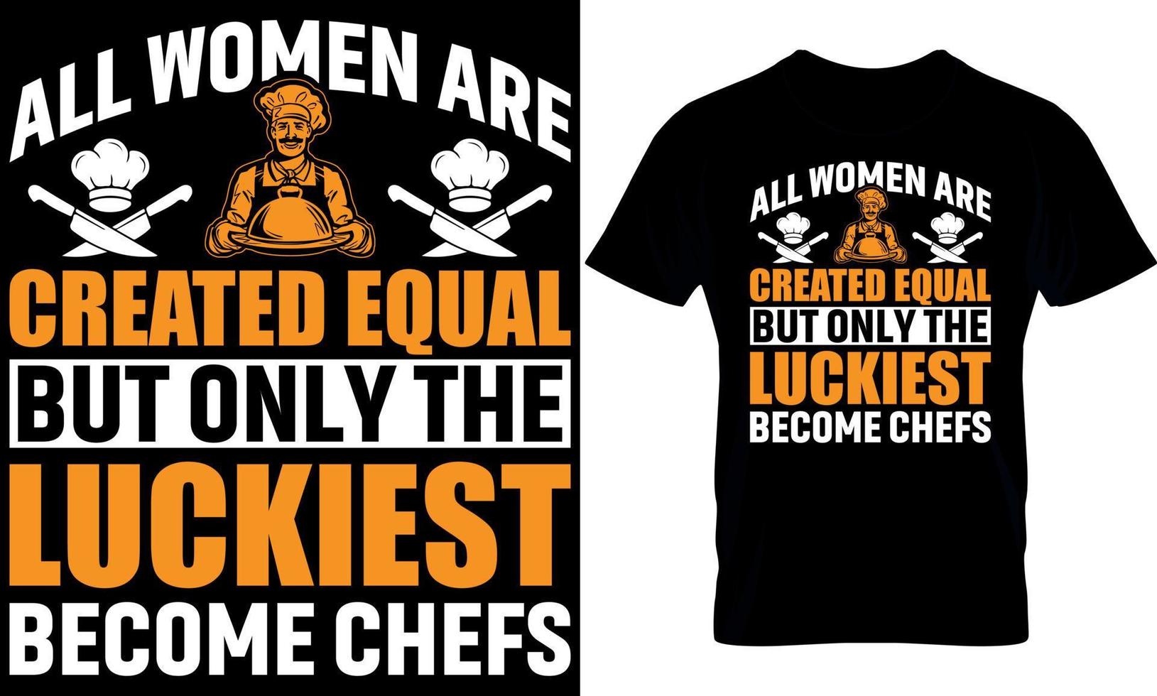 todas mujer son creado igual. Cocinando camiseta diseño, Cocinando t camisa diseño, Cocinando diseño, cocinar camiseta diseño, cocinar t camisa diseño, vector