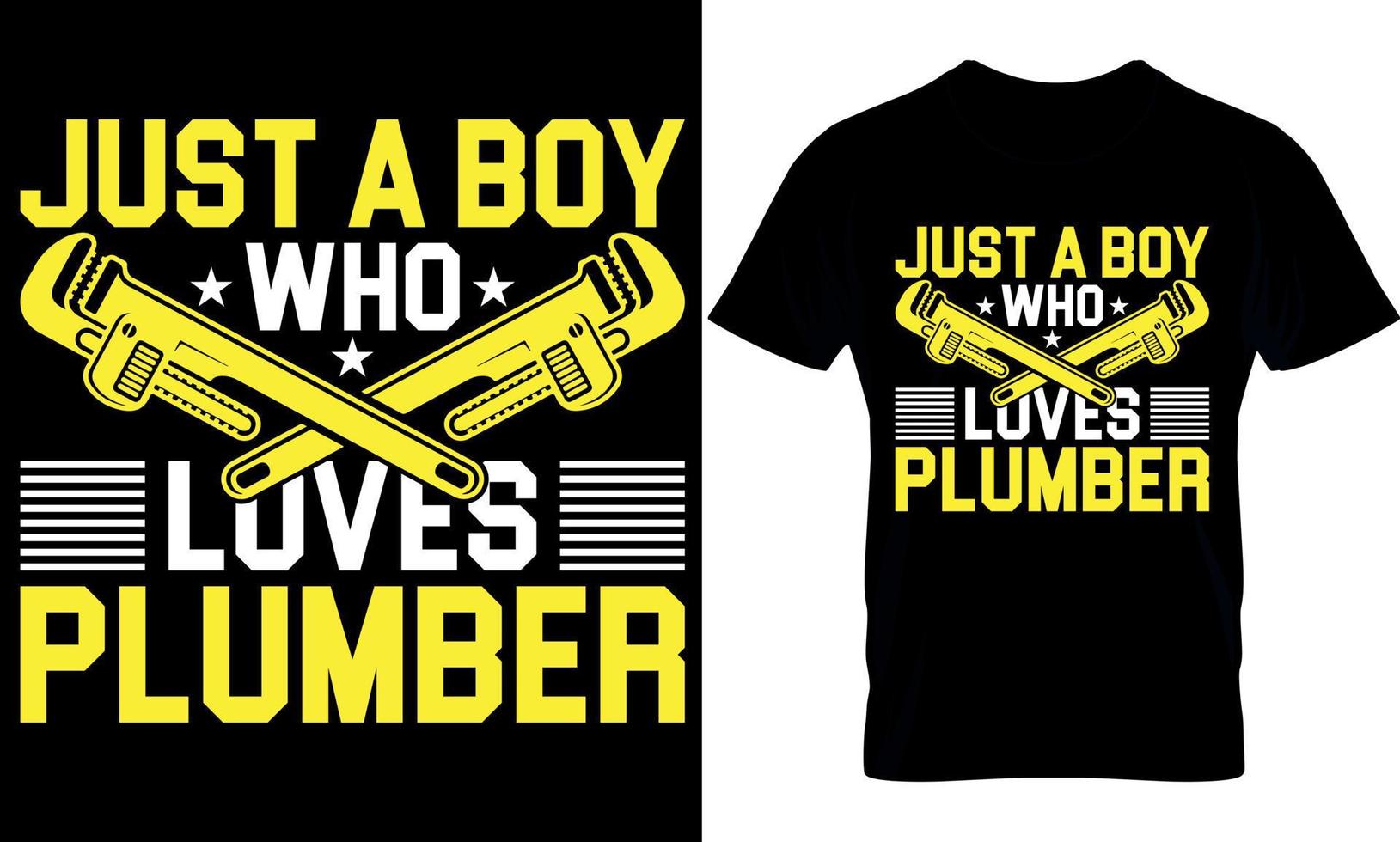 just a boy who loves plumber. plumber creative t-shirt design Template. vector