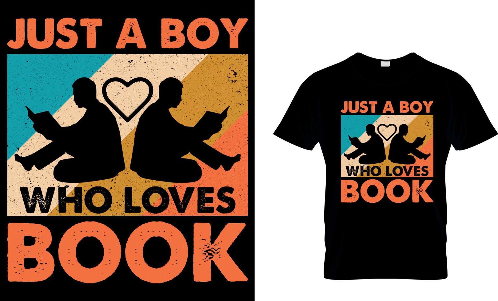 just a boy who loves book. book t shirt design.book design. read design. reading t shirt design. cat design. dog design. coffee design. vector