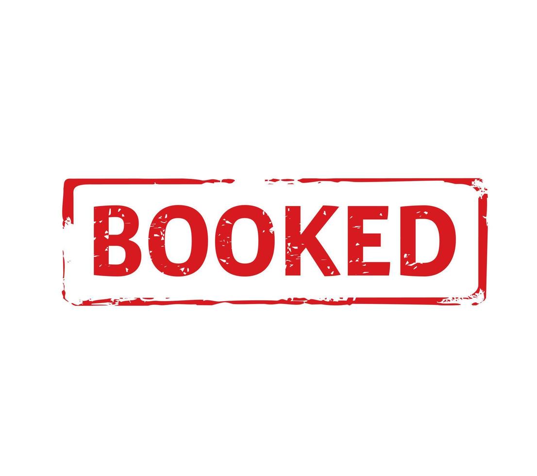 Red stamp and text BOOKED. Vector Illustration.