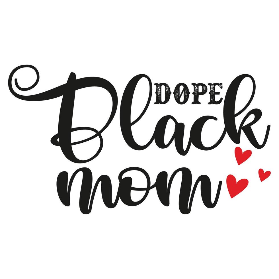 droga negro mamá, de la madre día camisa impresión plantilla, tipografía diseño para mamá mamá mamá hija abuela niña mujer tía mamá vida niño mejor mamá adorable camisa vector