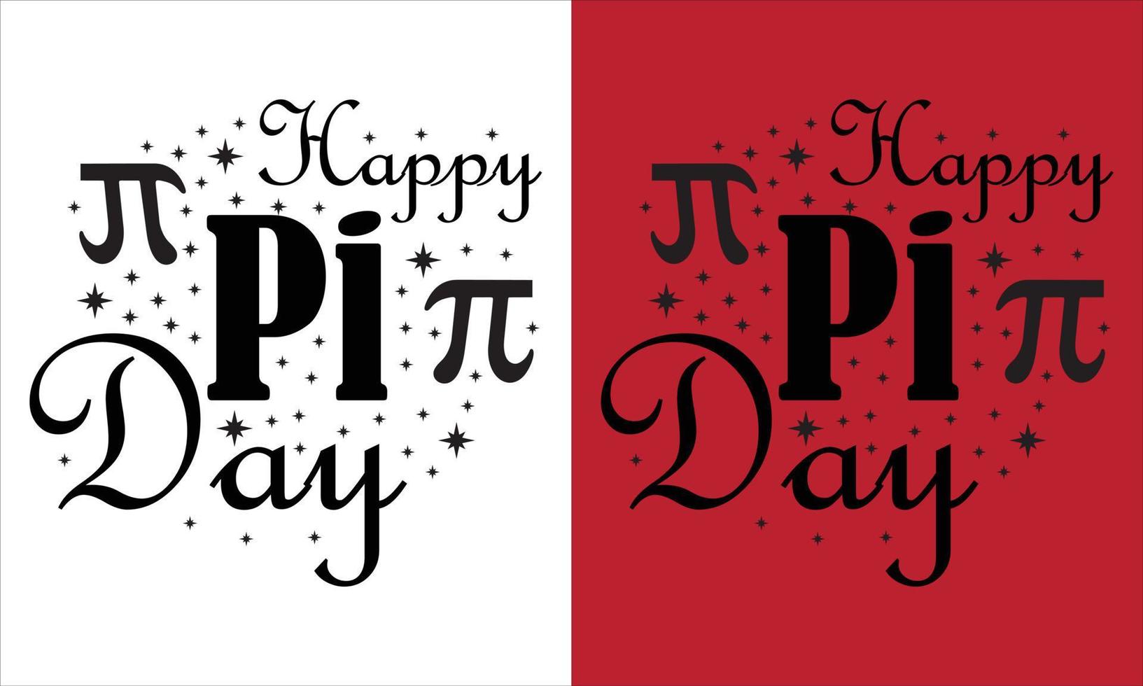 Happy pi day design, Pi day design,Pi day t-shirt design,Don't be irrational pi design,Happy pi day t-shirt design. vector