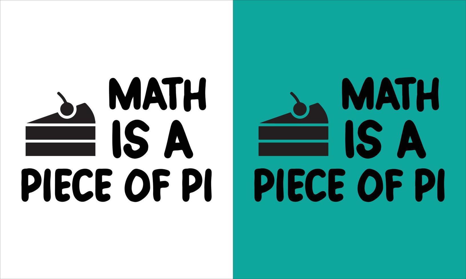 Pi day design,Pi day t-shirt design,Don't be irrational pi design,Happy pi day t-shirt design. vector