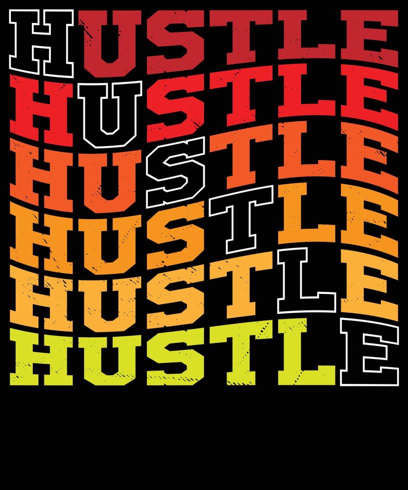 Hustle  typography t-shirt design vector
