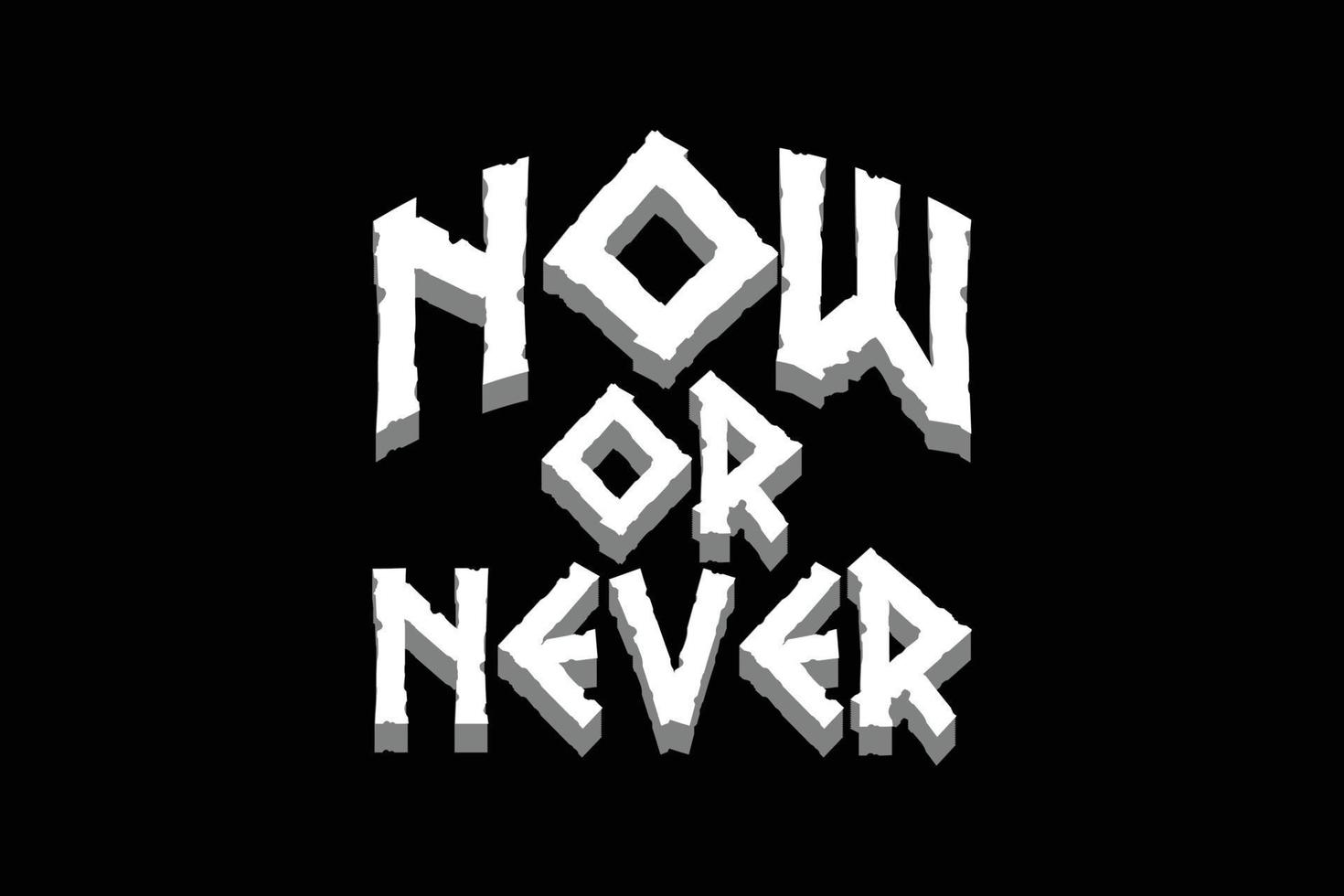 Streetwear now or never template design for clothing brand vector