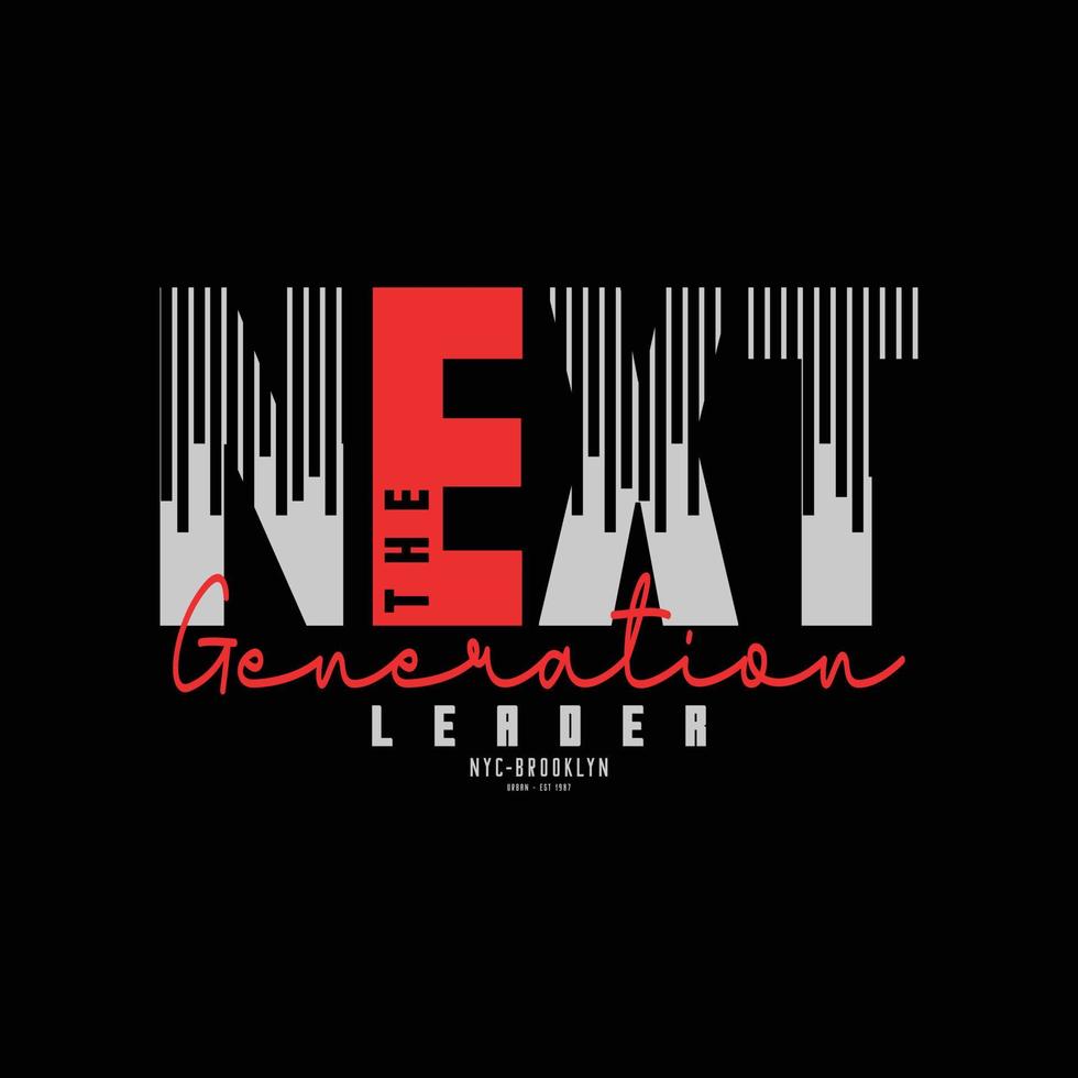 Next generation typography slogan for print t shirt design vector