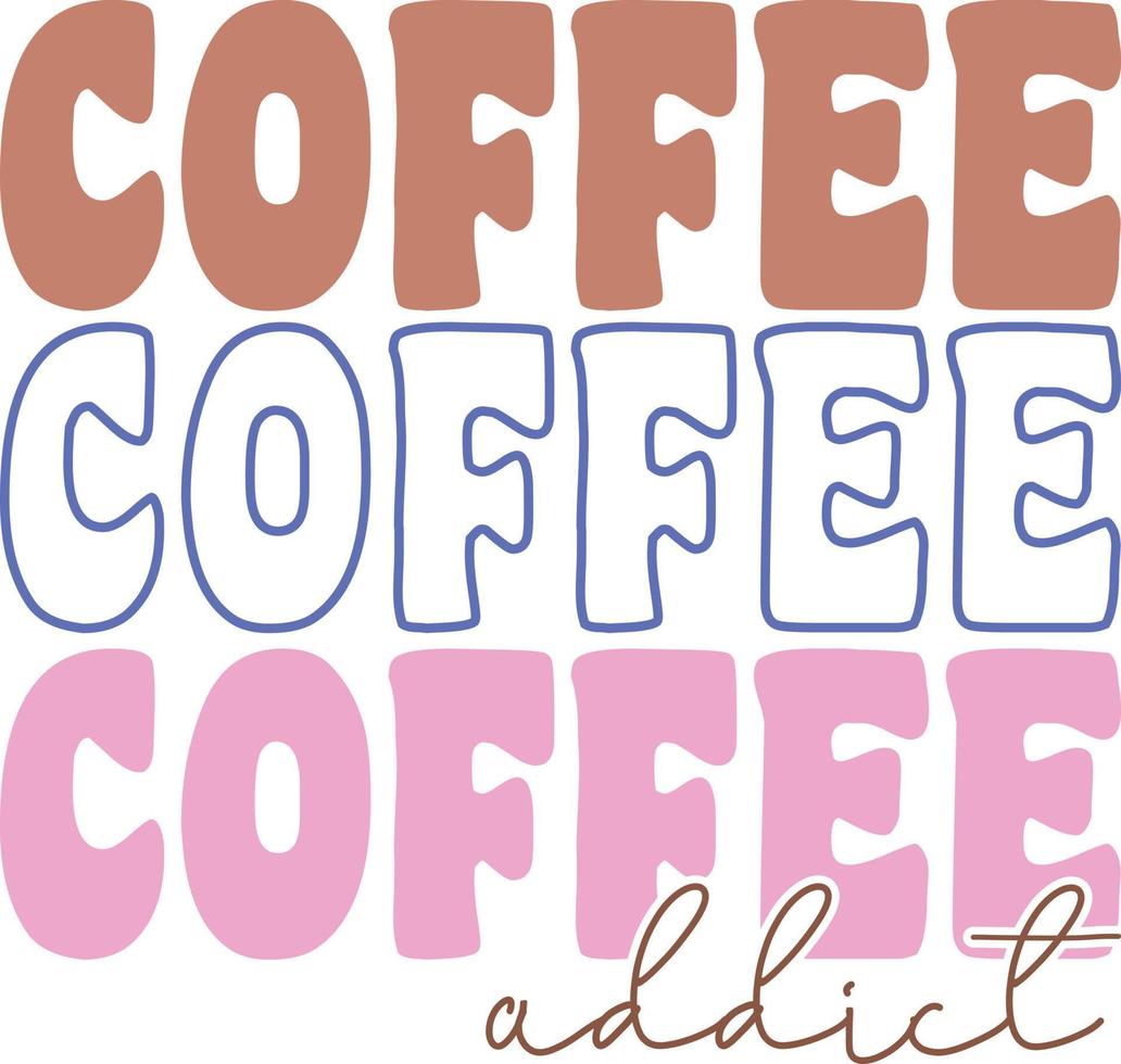 Coffee addict mom life shirt design vector