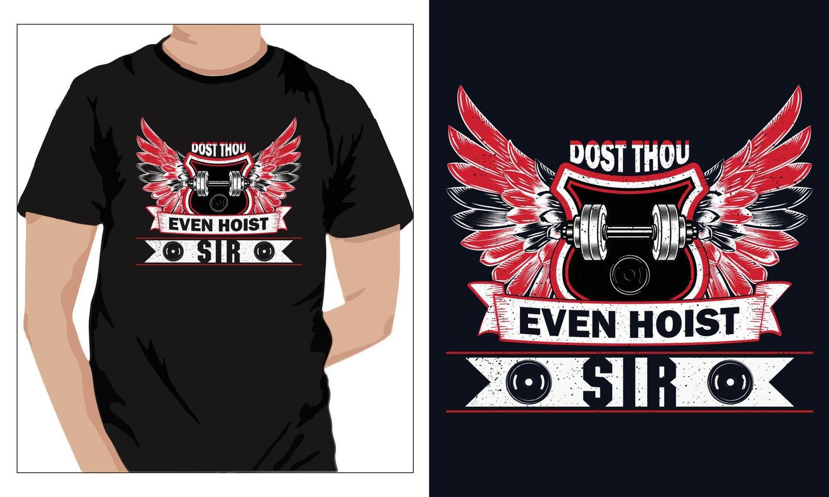 Gym Fitness t-shirts Design DOST THOU EVEN HOIST, SIR vector