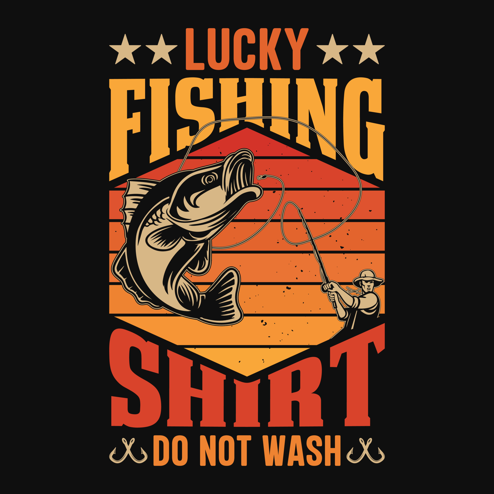 Lucky fishing shirt do not wash - Fishing quotes vector design, t