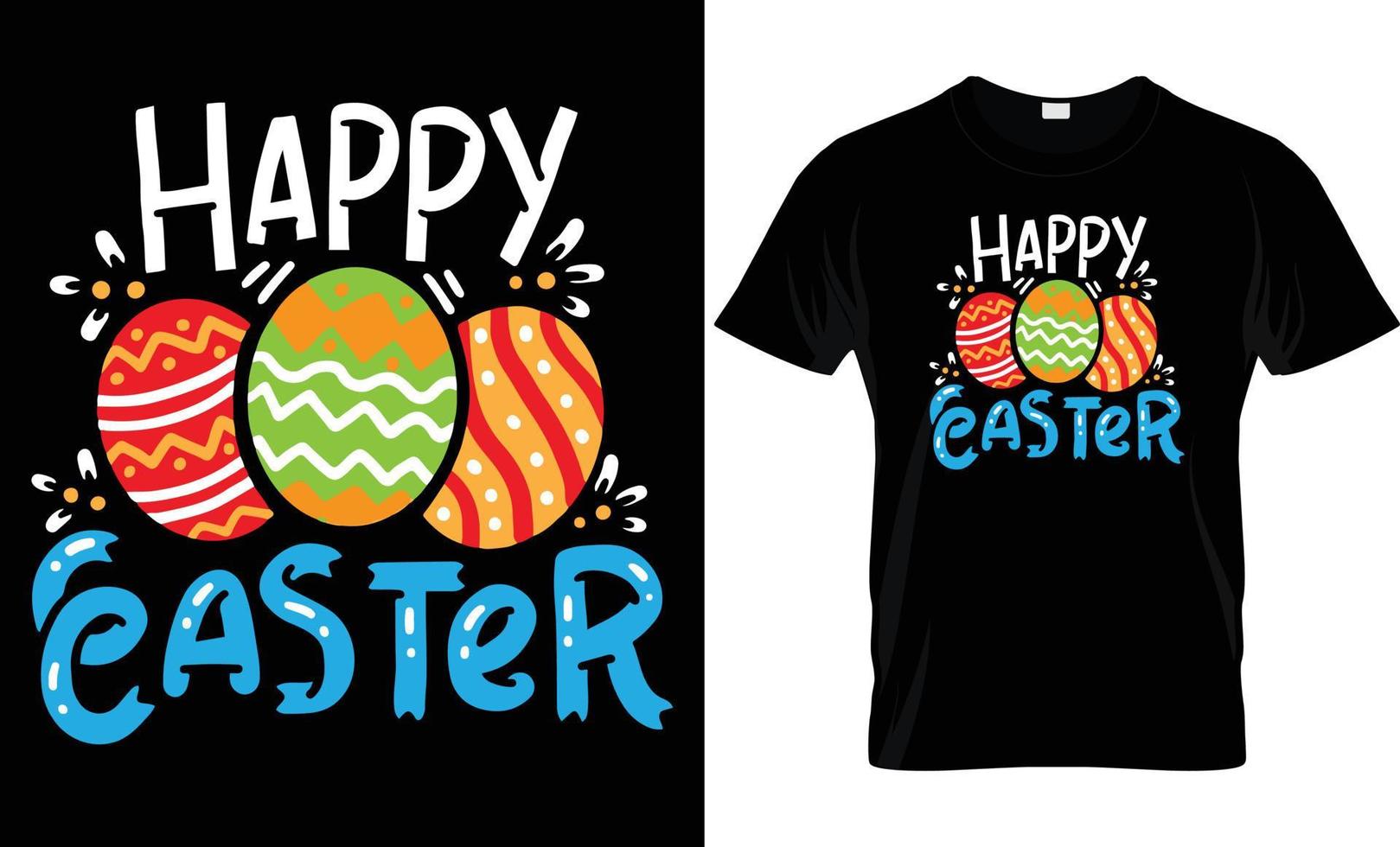 Happy Easter day t shirt design template. funny Easter day t shirt easy to print for man women and children vector