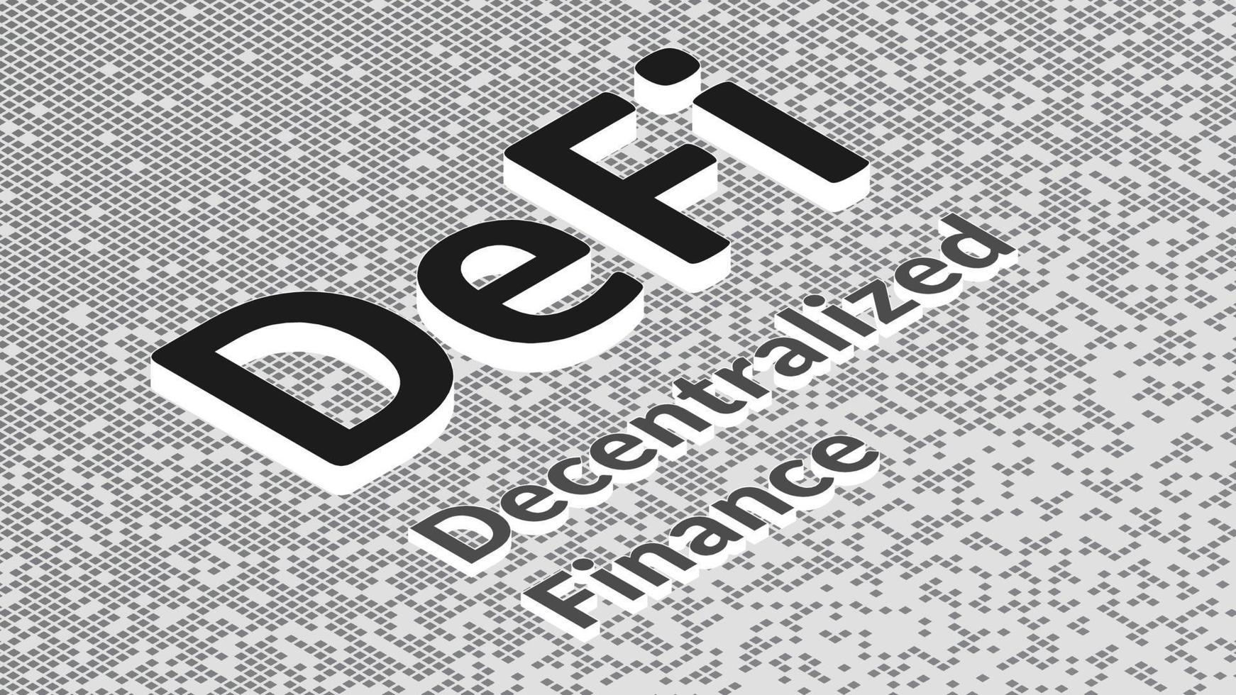 Defi - decentralized finance, isometric text on fragmented matrix black and white background from squares. Ecosystem of financial applications and services based on public blockchains. vector