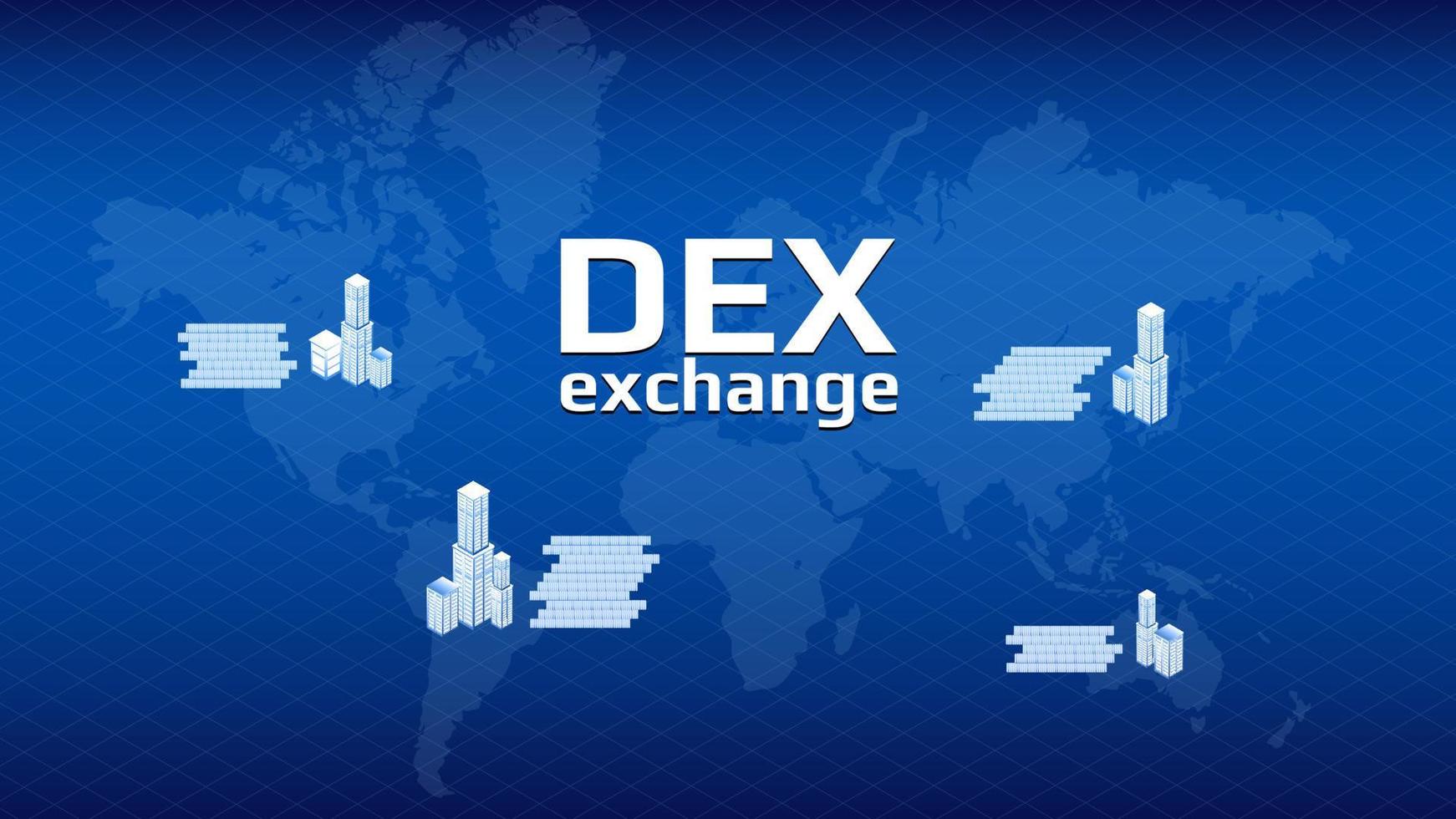 DEX decentralized exchange in different cities with world map on blue background. DEX allows you to exchange cryptocurrencies without intermediaries. vector