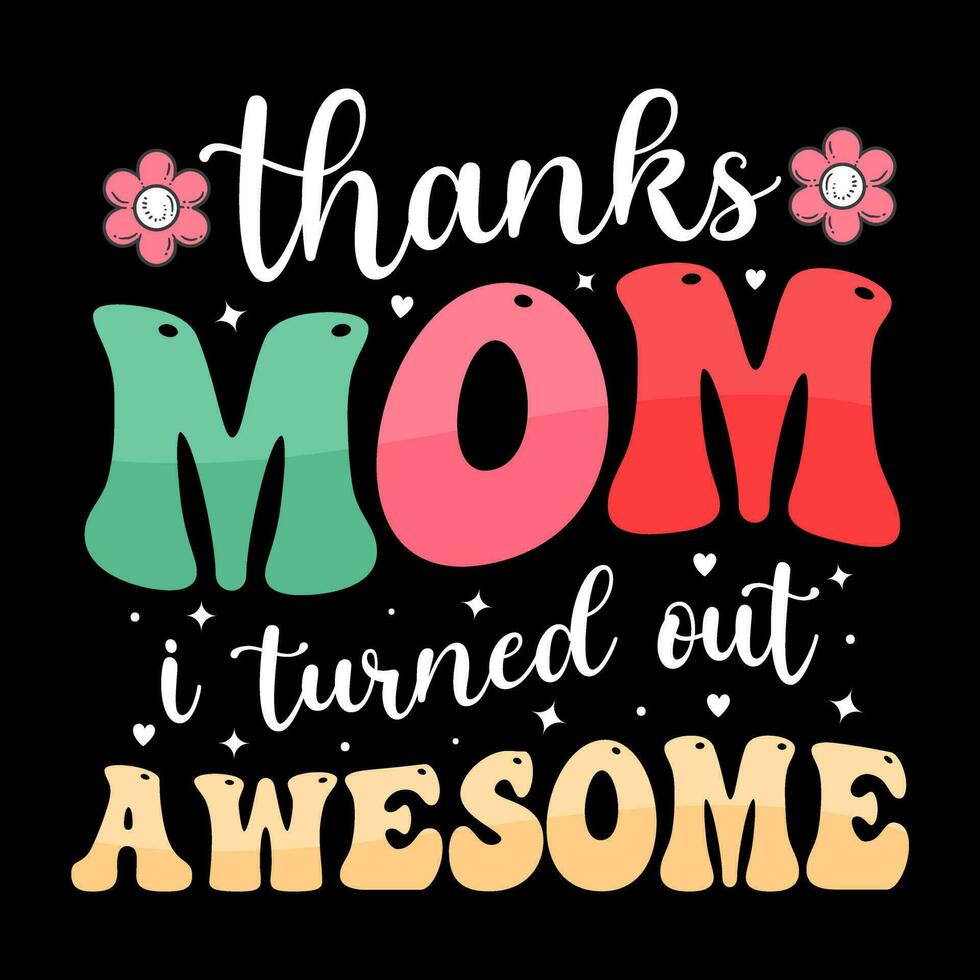 Mothers day t shirt design free, mothers day t shirt vector, happy mothers day, mother's day element vector, lettering mom t shirt, mommy t shirt, decorative mom tshirt, mom graphic t shirt vector