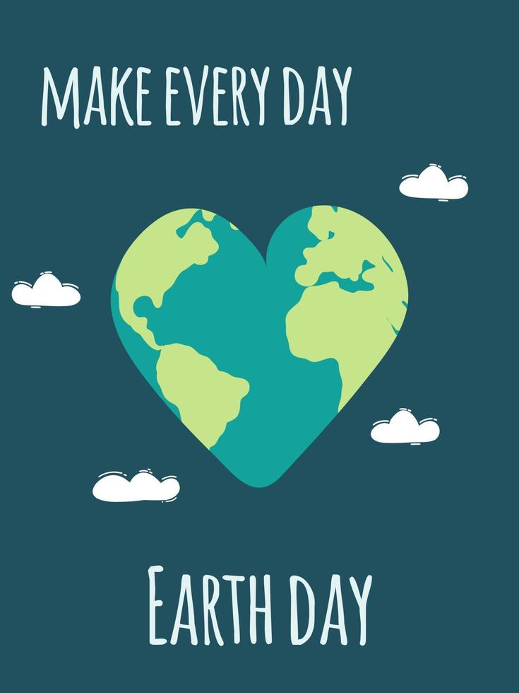 Earth Day concept. Make everyday earth day, go green. Vector illustration on the theme of saving the planet for social poster, banner, card