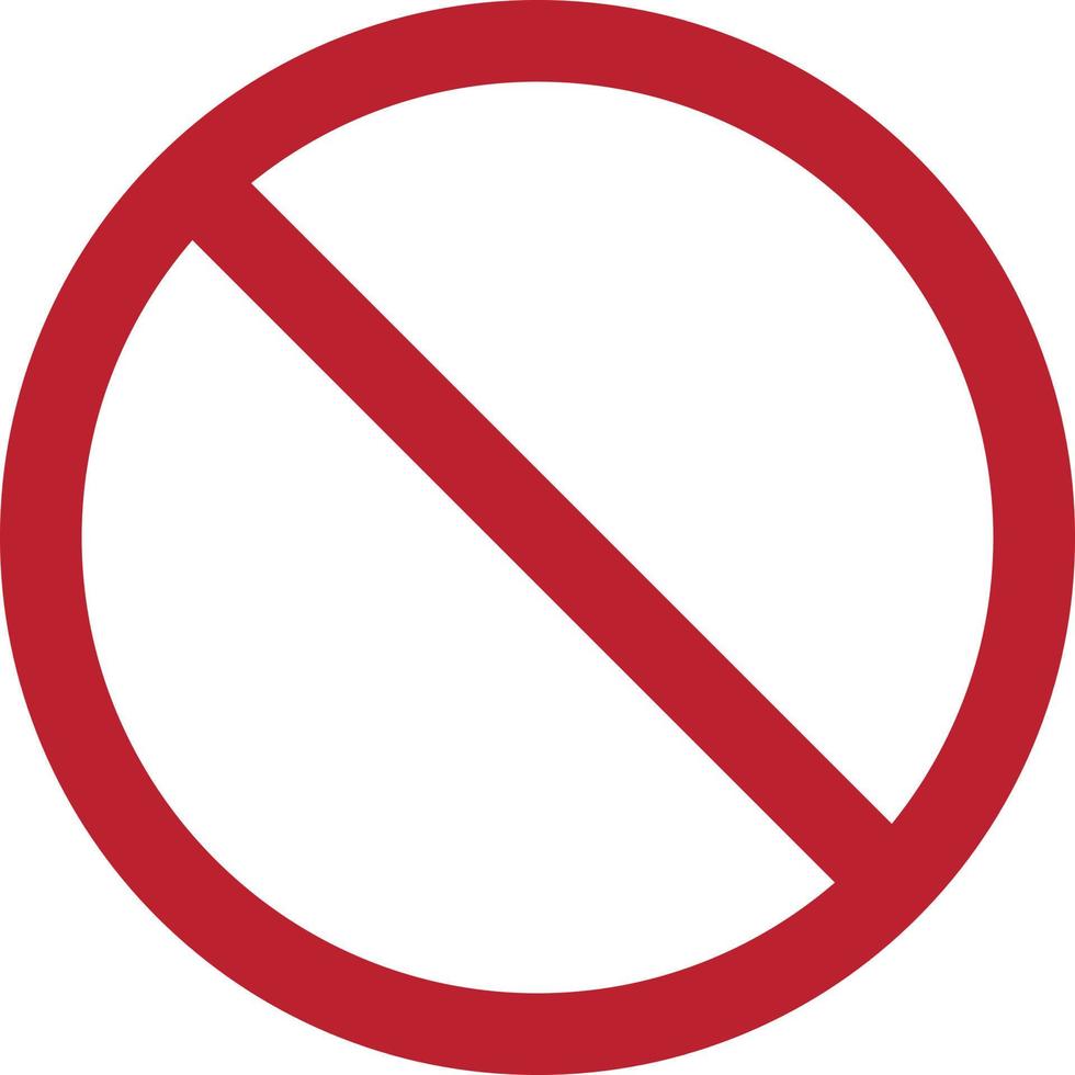 Forbidden sign vector icon. Red prohibition sign