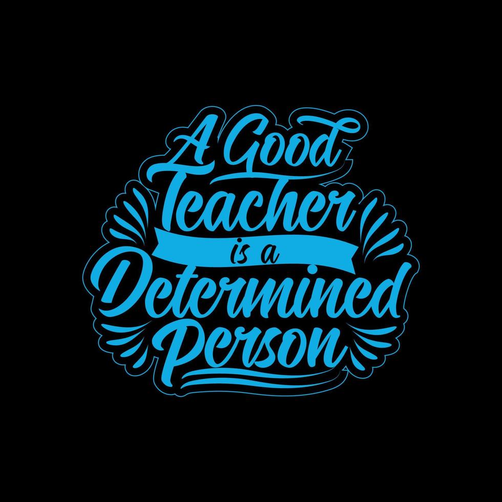 Teachers Day Typography and Minimal T shirt design vector