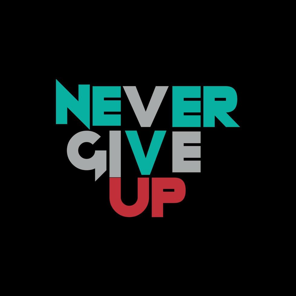 Motivational Typography and Minimal T shirt design vector