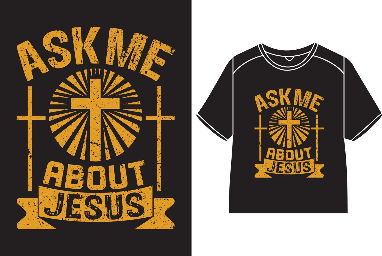 Ask me about Jesus T-Shirt Design vector