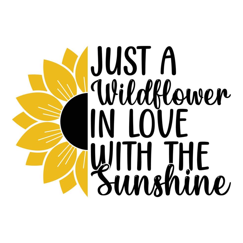 Sunflower Sublimation Svg Files For Cricut - Motivation Sunflower Quotes Silhouette vector