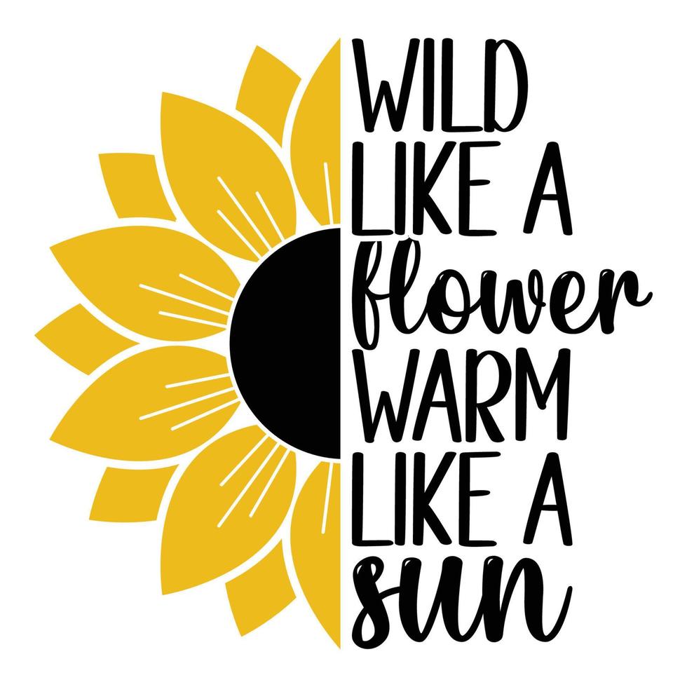 Sunflower Sublimation Svg Files For Cricut - Motivation Sunflower Quotes Silhouette vector