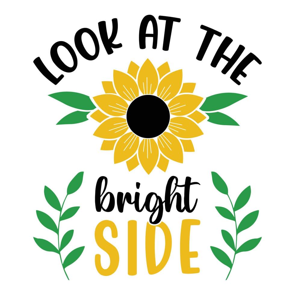 Sunflower Sublimation Svg Files For Cricut - Motivation Sunflower Quotes Silhouette vector
