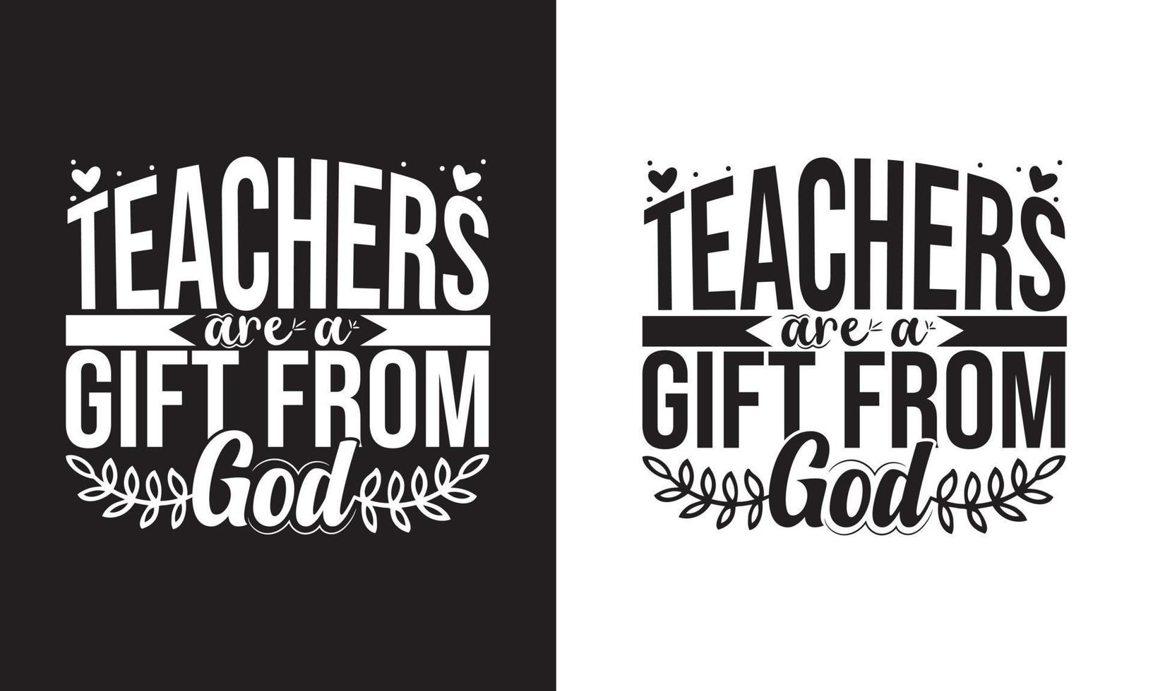 profesores son un regalo desde Dios tipográfico camiseta diseño vector
