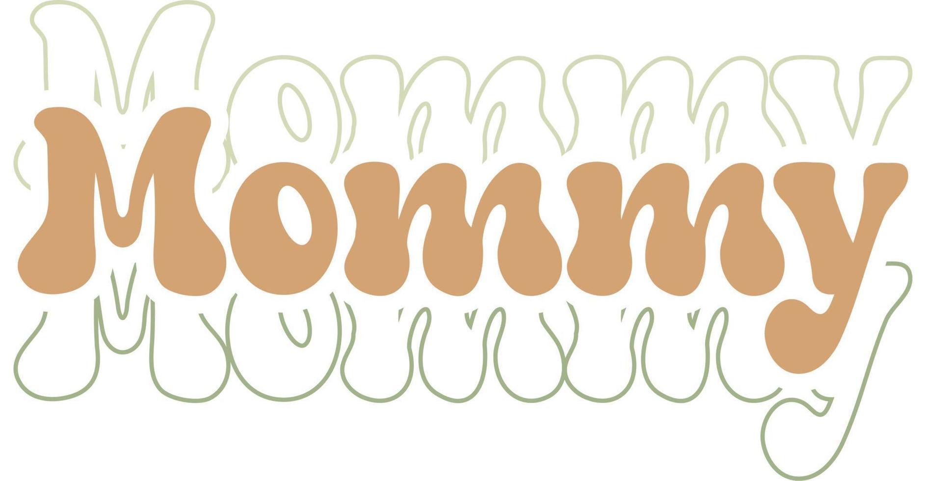 Mommy Typography Text vector
