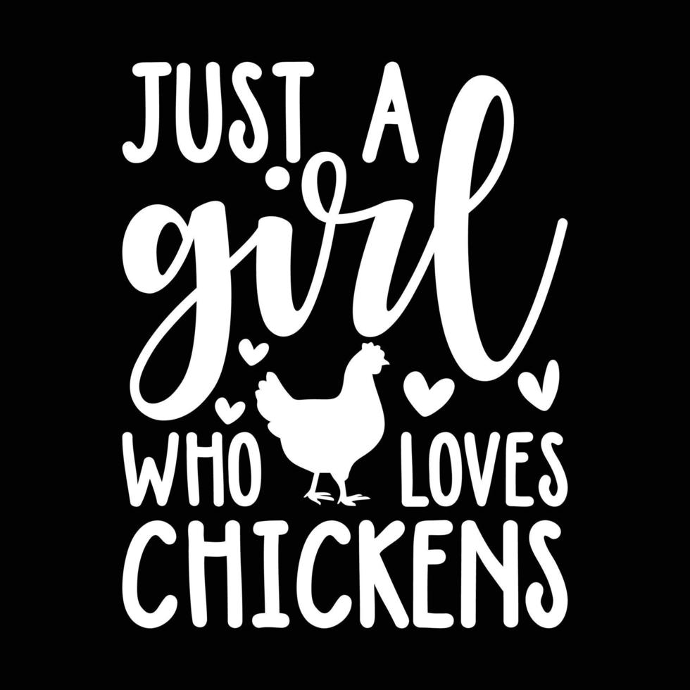 Just a Girl Who Loves Chrickens Shirt, Chrickens Lover Shirt, vector
