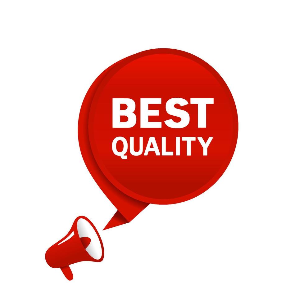 Best quality label. Speech bubble with megaphone icon design. vector. vector