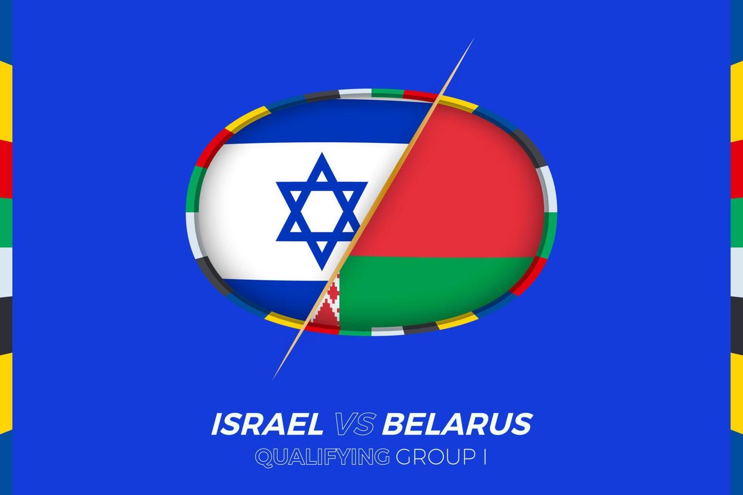 Israel vs Belarus icon for European football tournament qualification, group I. vector