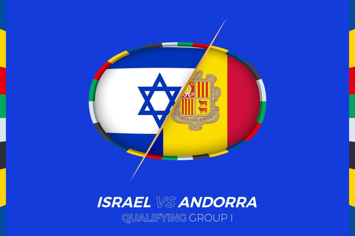 Israel vs Andorra icon for European football tournament qualification, group I. vector