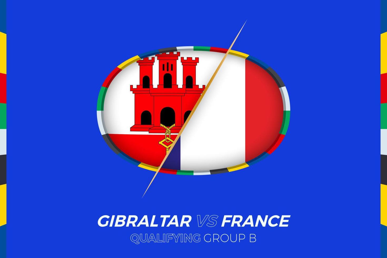 Gibraltar vs France icon for European football tournament qualification, group B. vector