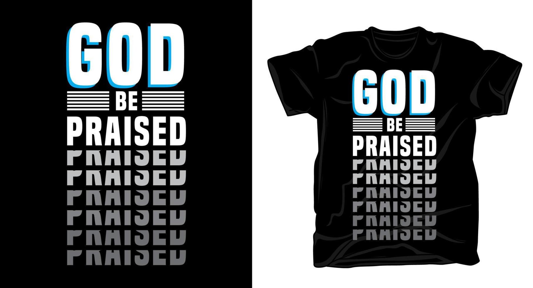 God be praised christian religious typography t shirt design vector