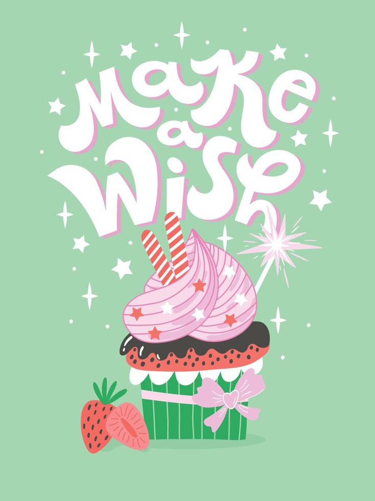 Vector card design with lettering and cupcake for celebration.