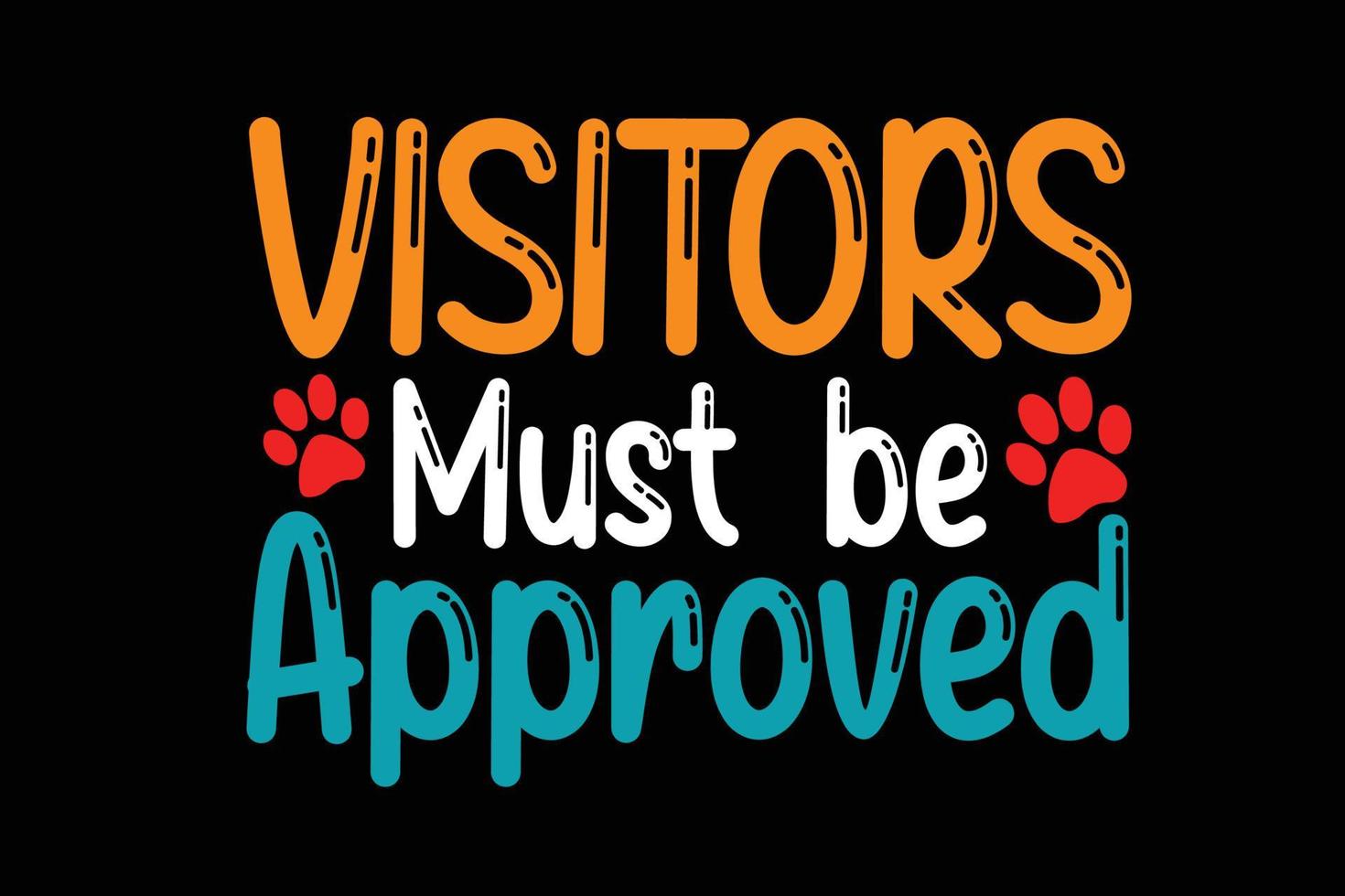 VISITOR MUST BE APPROVED vector