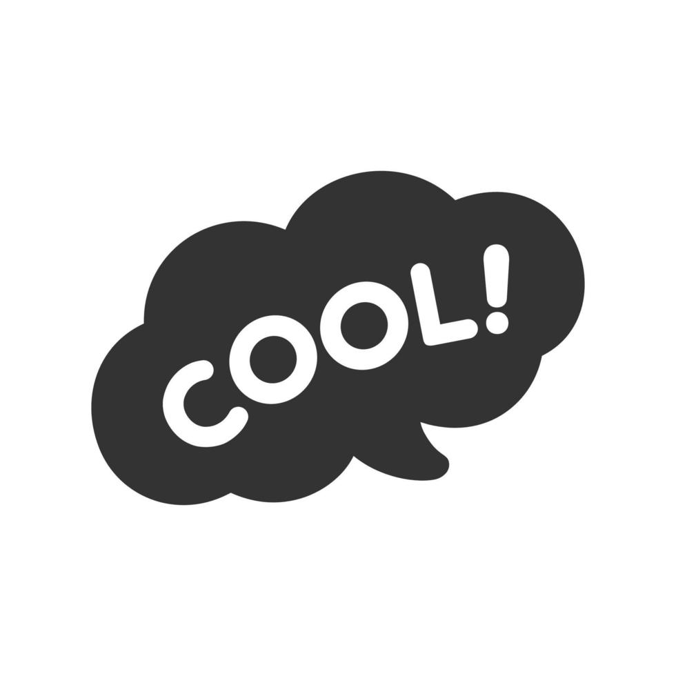 Cool speech bubble icon. Cute black text lettering vector illustration.