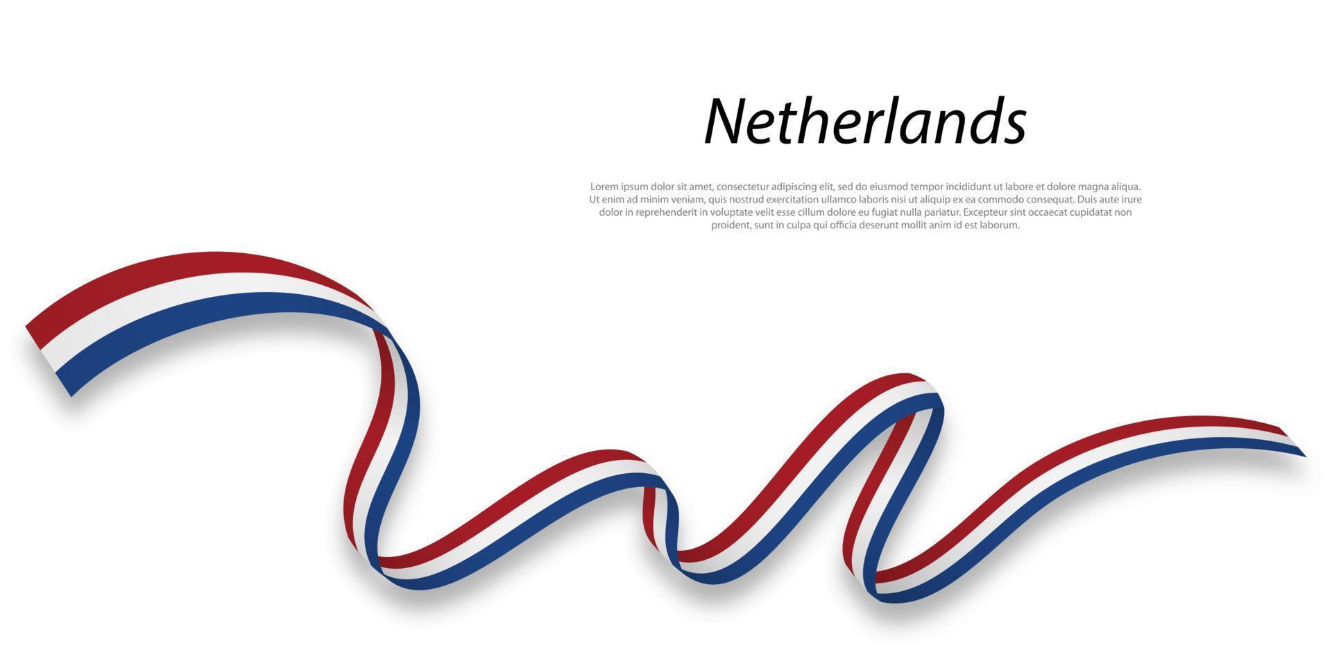 Waving ribbon or banner with flag of Netherlands. vector