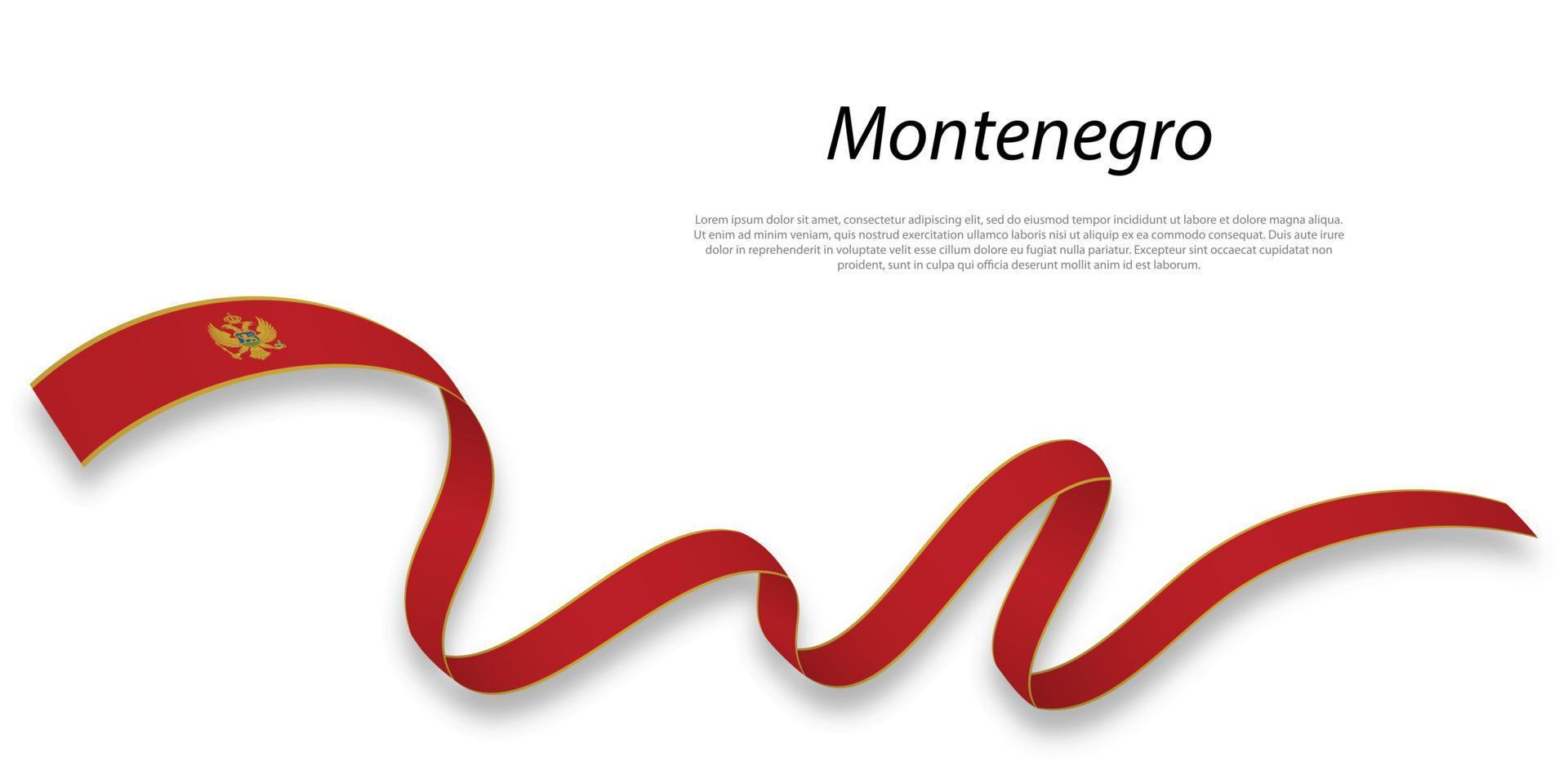 Waving ribbon or banner with flag of Montenegro . vector