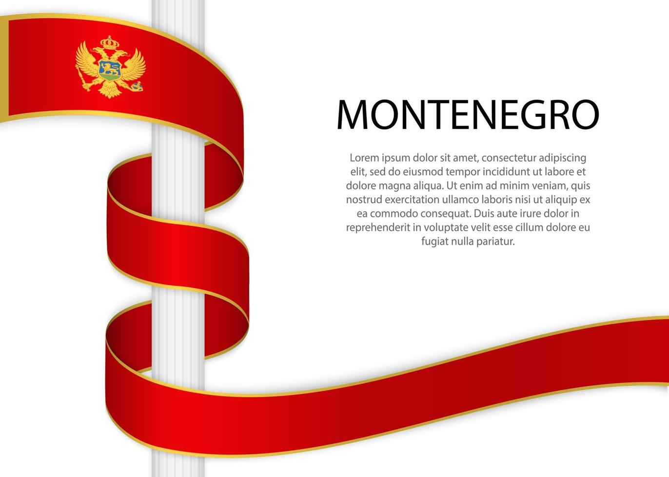 Waving ribbon on pole with flag of Montenegro. Template for inde vector