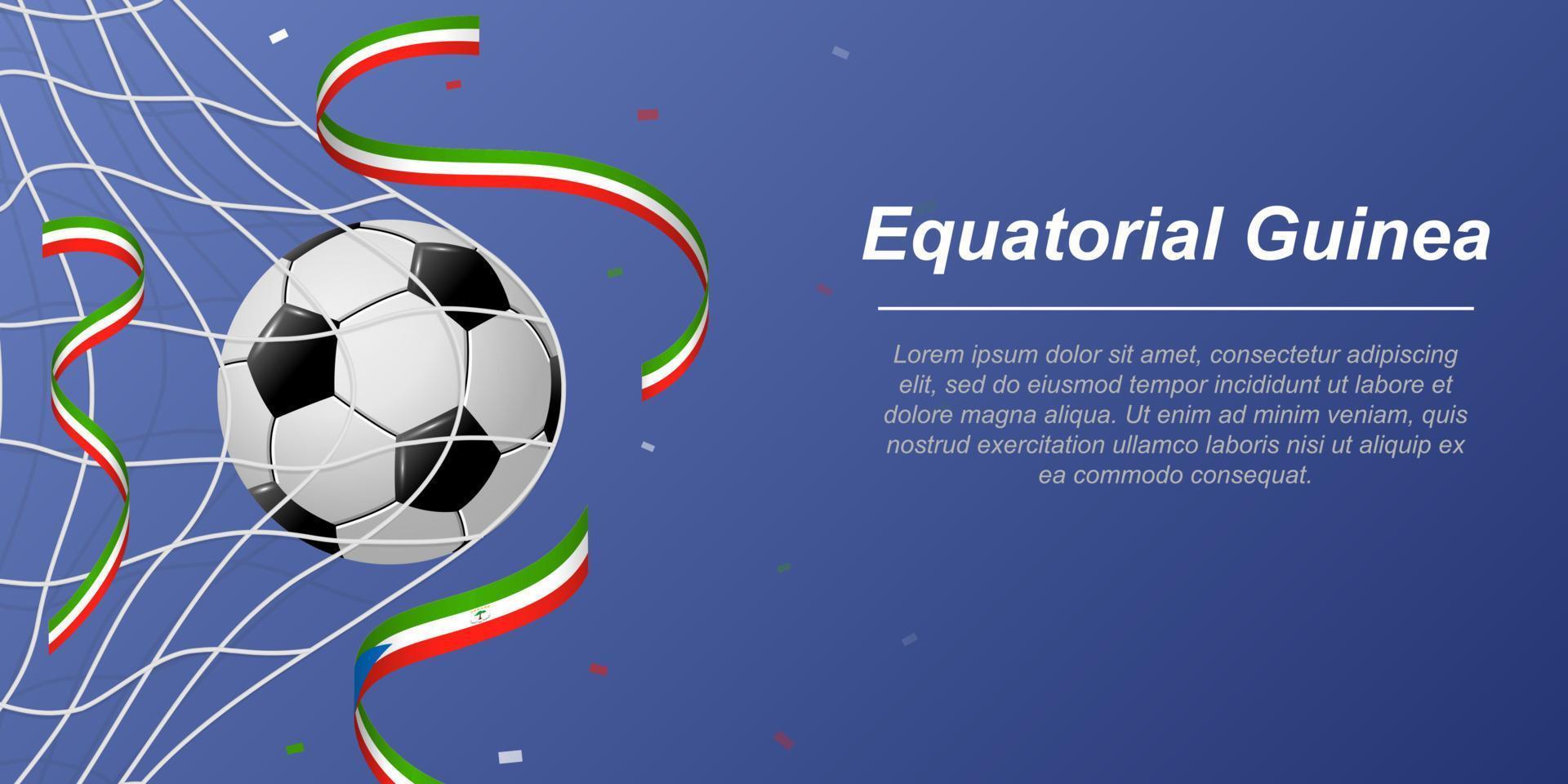 Soccer background with flying ribbons in colors of the flag of Equatorial Guinea vector