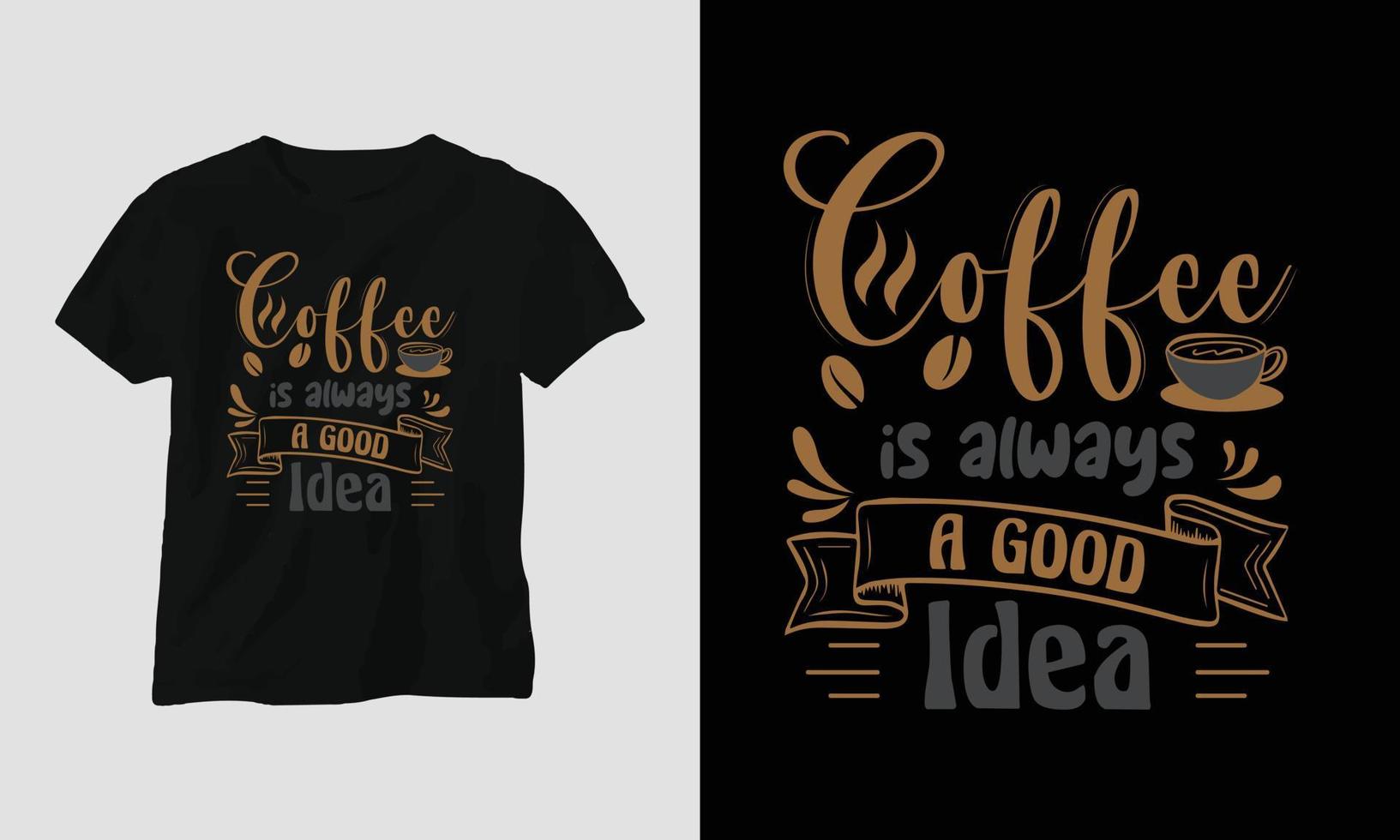 Coffee quotes t-shirt design template vector, typography style vector