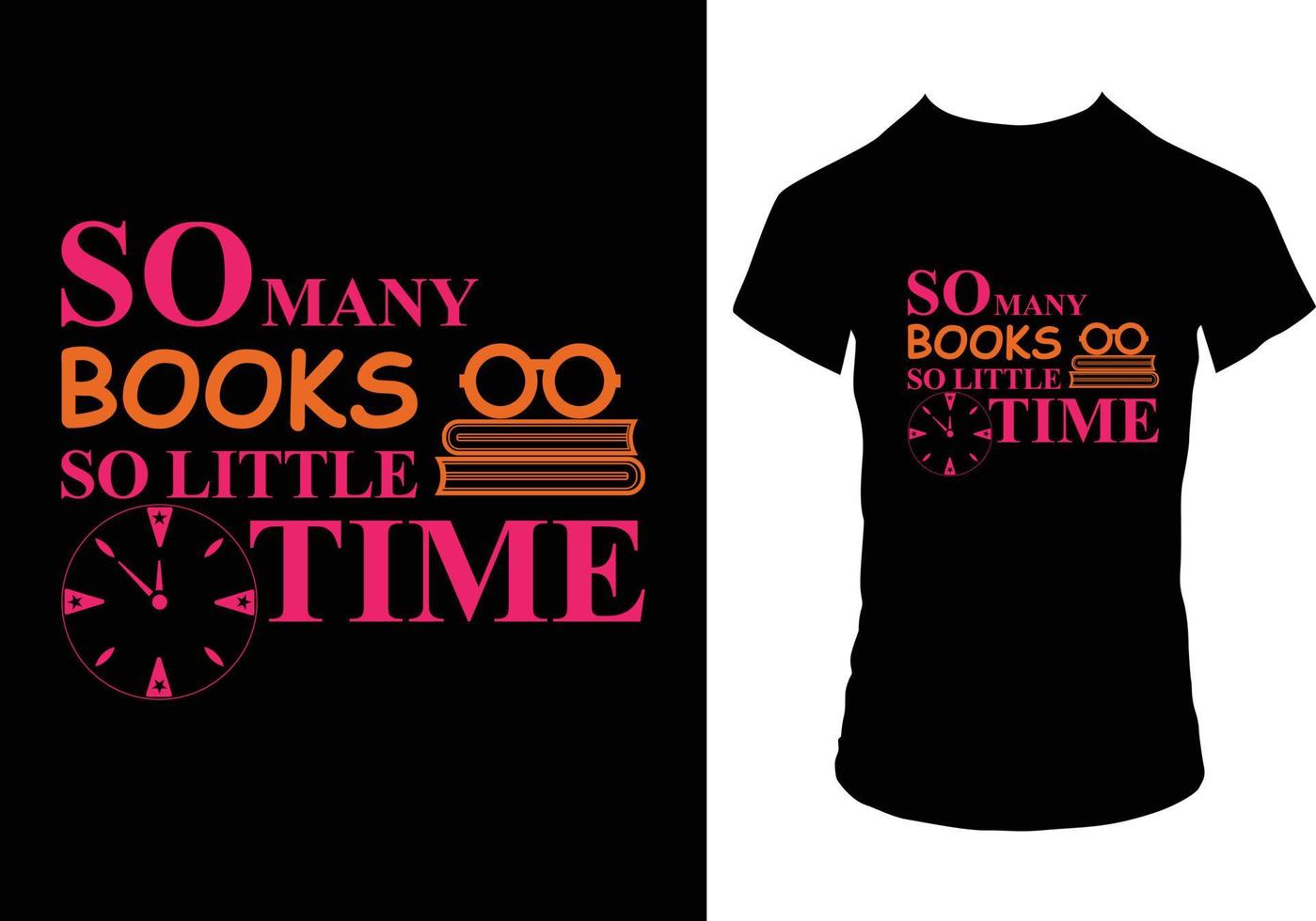 So many books so little time and Scrapbook t-shirt Design vector