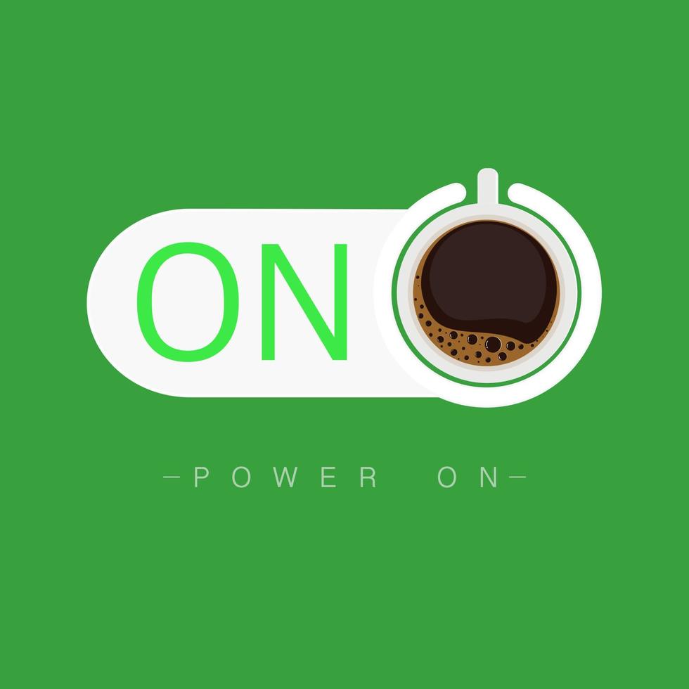 Power on Button. Vector illustration Coffee Poster concept.