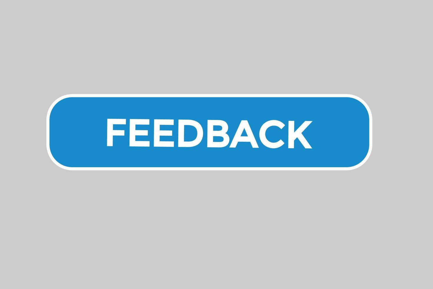 feedback vectors.sign label bubble speech feedback vector